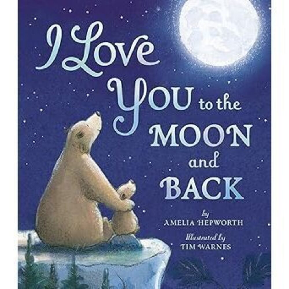 I Love You To The Moon And Back